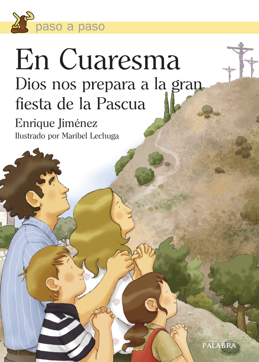 EN CUARESMA. DIOS NOS PREPARA A LA GRN FIESTA DE LA PASCUA1