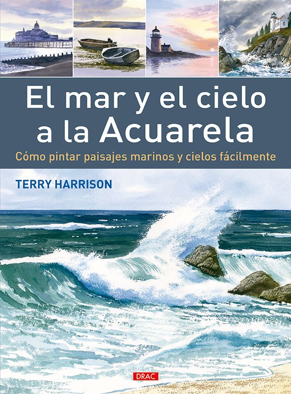 EL MAR Y EL CIELO A LA ACUARELA. COMO PINTAR PAISAJES MARINOS Y CIELOS1