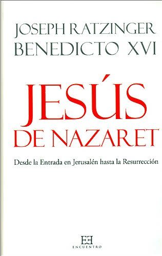 JESUS DE NAZARET (TOMOII) DESDE LA ENTRADA EN JERUSALEN HASTA LA RESUR1