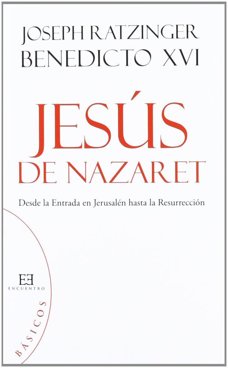 JESUS DE NAZARET. DESDE LA ENTRADA EN JERUSALEN HASTA LA RESURRECCION1