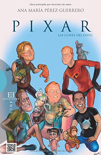 PIXAR LAS CLAVES DEL EXITO 1 PIXAR LAS CLAVES DEL EXITO 1