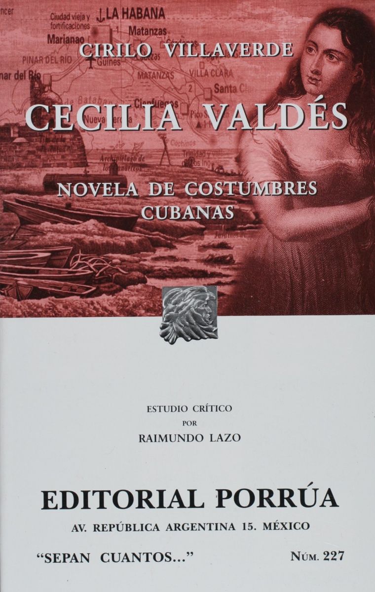 CECILIA VALDES . NOVELA DE COSTUMBRES CUBANAS            (SC227) NE1