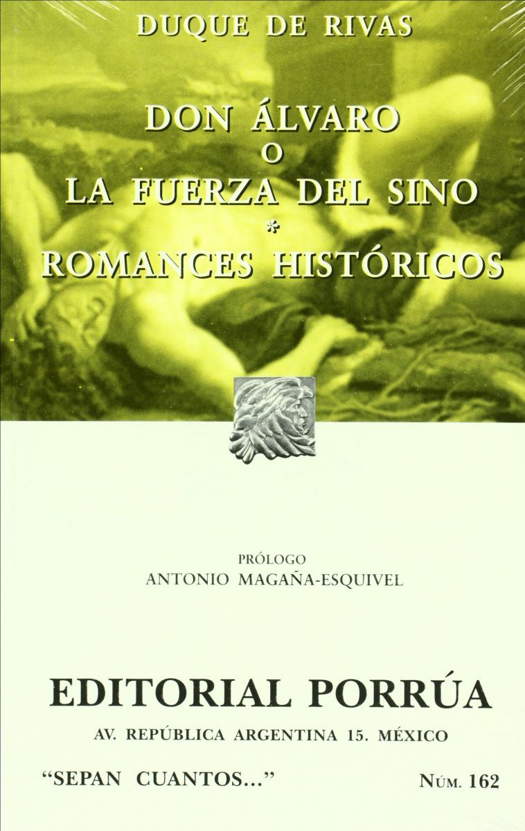 DON ALVARO O LA FUERZA DEL SINO - ROMANES HSTORICOS    (SC162)1