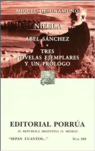 NIEBLA- ABEL SANCHEZ- TRES NOVELAS EJEMPLARES Y UN      (SC388) NE1