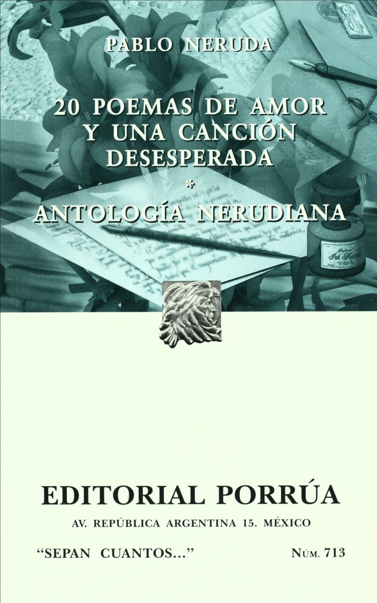 20 POEMAS DE AMOR Y UNA CANCION + ANTOLOGIA NERUDIANA      (SC713) NE1