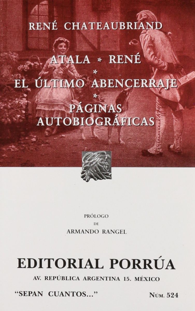 ATALA + RENE + ULTIMO ABENCERRAJE + PAGINAS AUTOBIORA... SC524) NE 1 ATALA + RENE + ULTIMO ABENCERRAJE + PAGINAS AUTOBIORA... SC524) NE 1