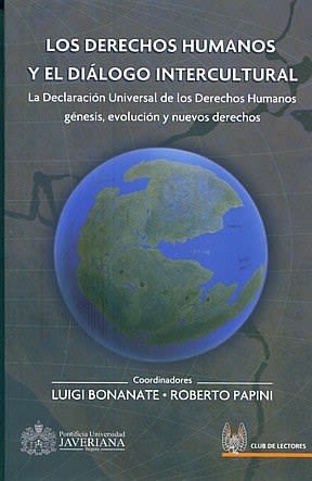LOS DERECHOS HUMANOS Y EL DIALOGO INTERCULTURAL1