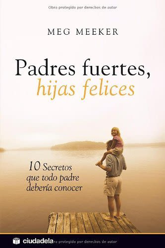 PADRES FUERTES HIJAS FELICES 3° ED1