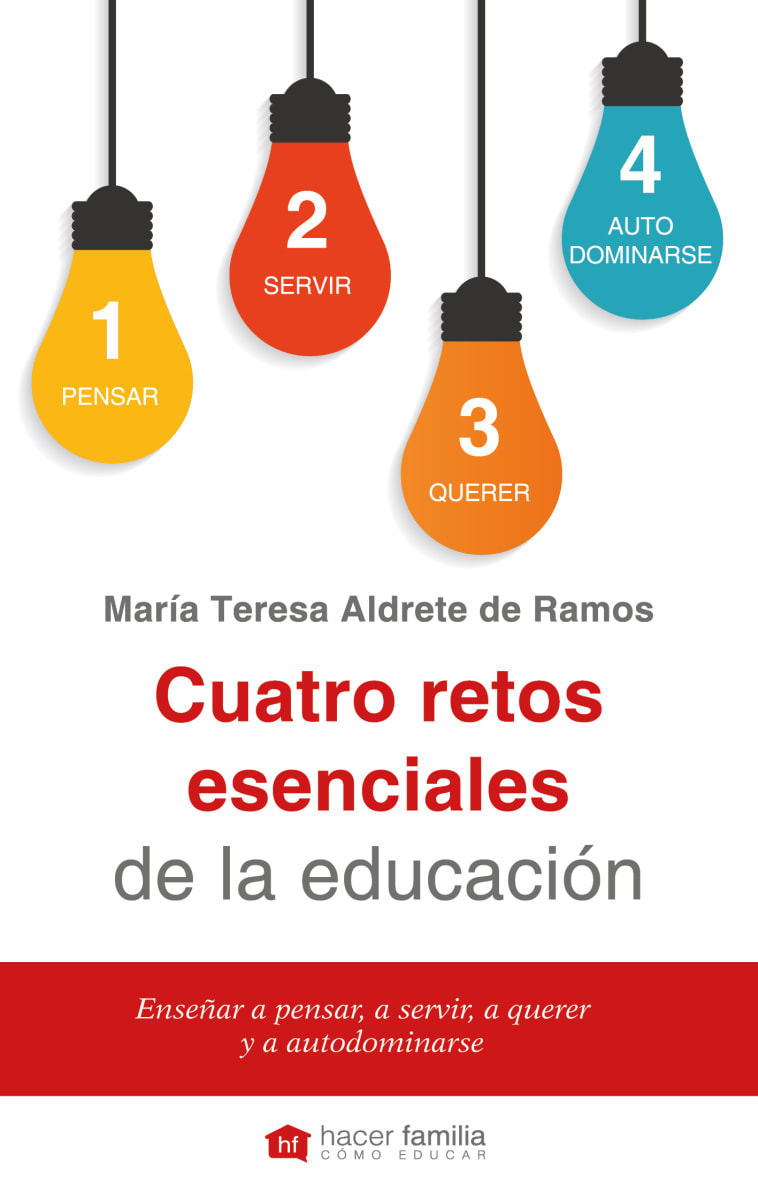 Cuatro retos esenciales de la educación1