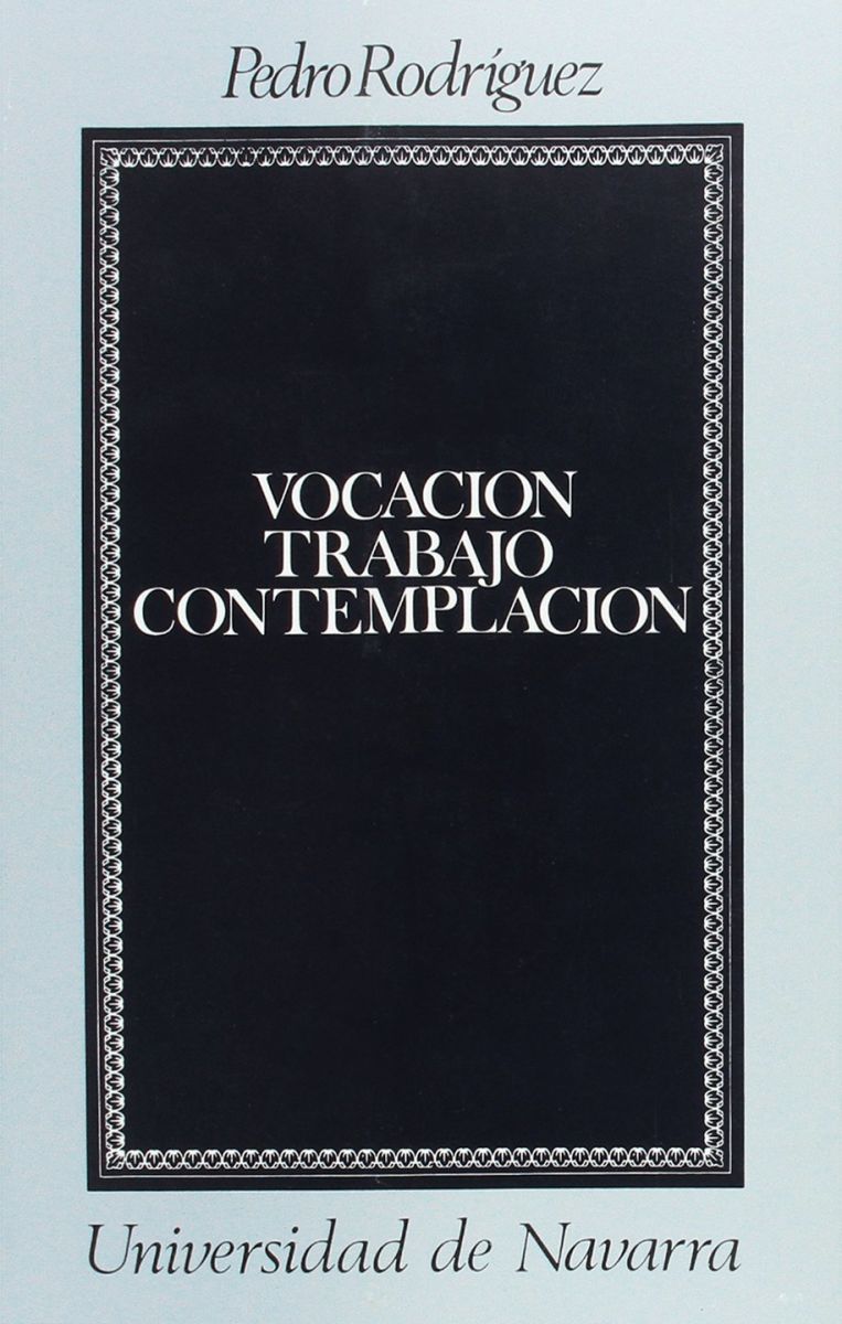 VOCACION, TRABAJO, CONTEMPLACION1