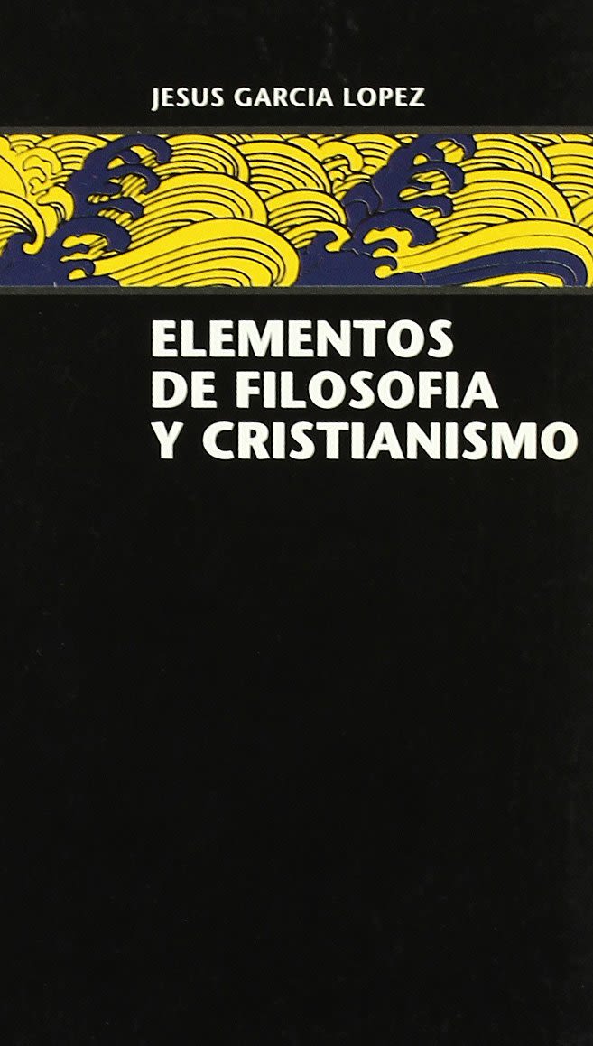 ELEMENTOS DE FILOSOFIA Y CRISTIANISMO1