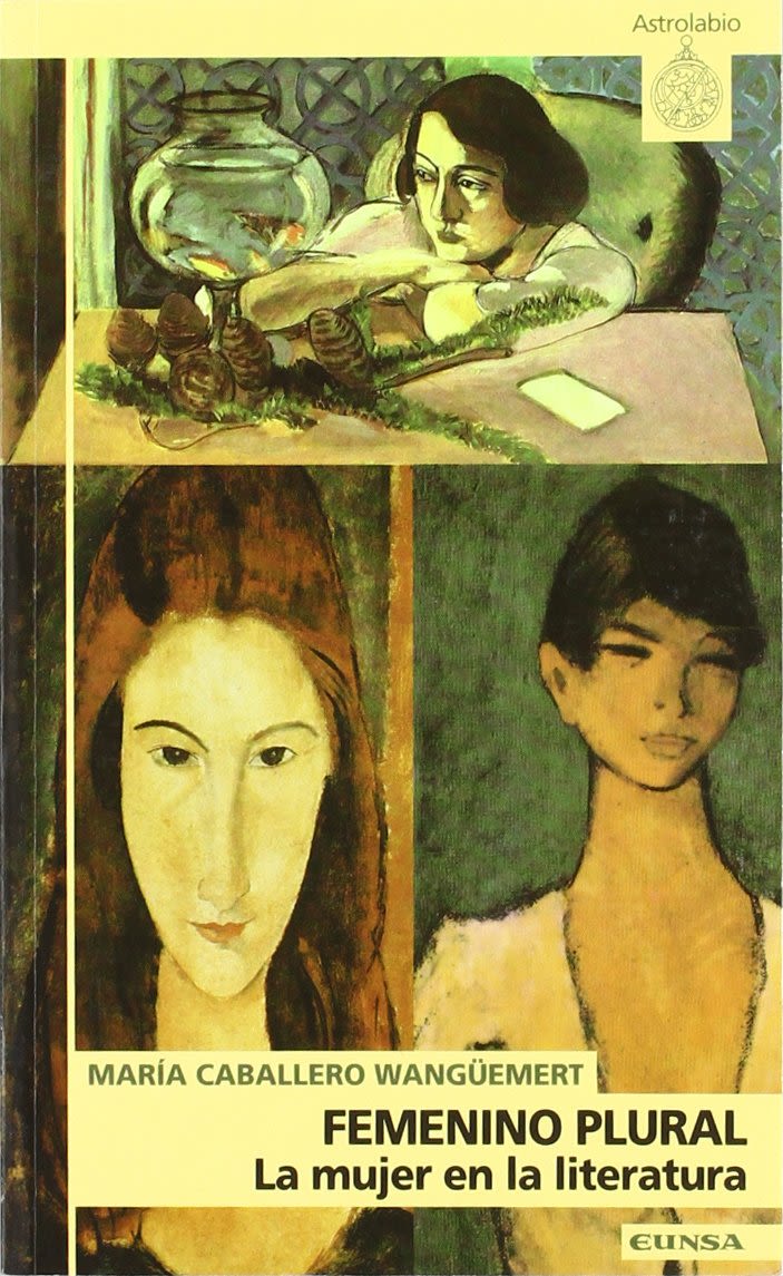 FEMENINO PLURAL. LA MUJER EN LA LITERATURA1