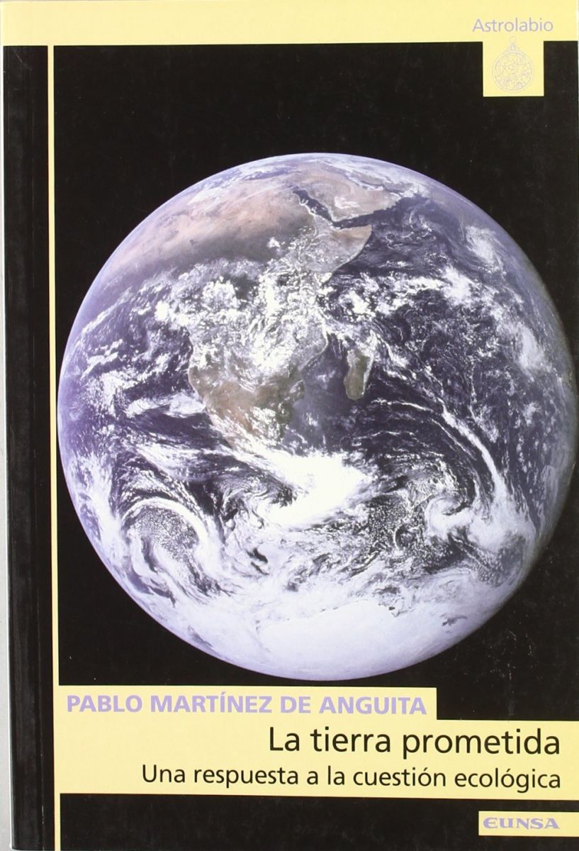 LA TIERRA PROMETIDA. UNA RESPUESTA A LA CUESTION ECOLOGICA1