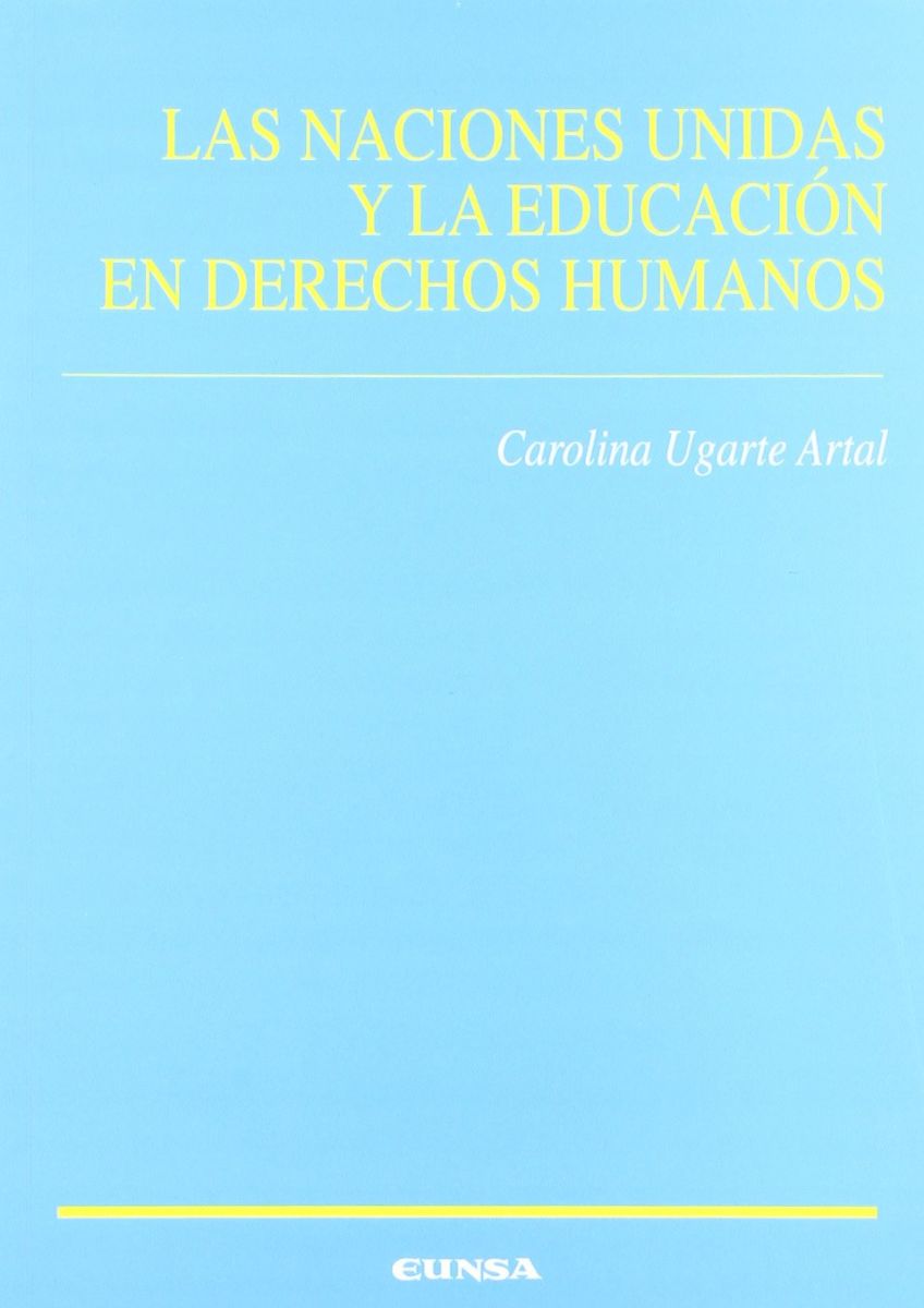 LAS NACIONES UNIDAS Y LA EDUCACION EN DERECHOS HUMANOS1