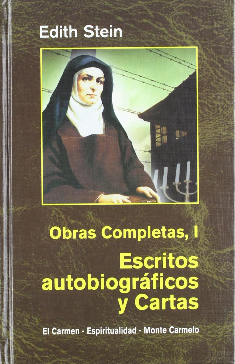 EDITH STEIN OBRAS COMPLETAS I ESCRITOS AUTOBIOGRAFICOS Y CARTAS1