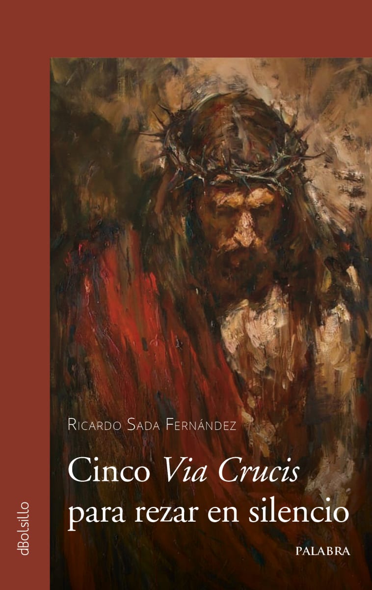 CINCO VIA CRUCIS PARA REZAR EN SILENCIO 1 CINCO VIA CRUCIS PARA REZAR EN SILENCIO 1