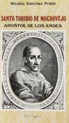 SANTO TORIBIO DE MOGROVEJO. APOSTOL DE LOS ANDES1