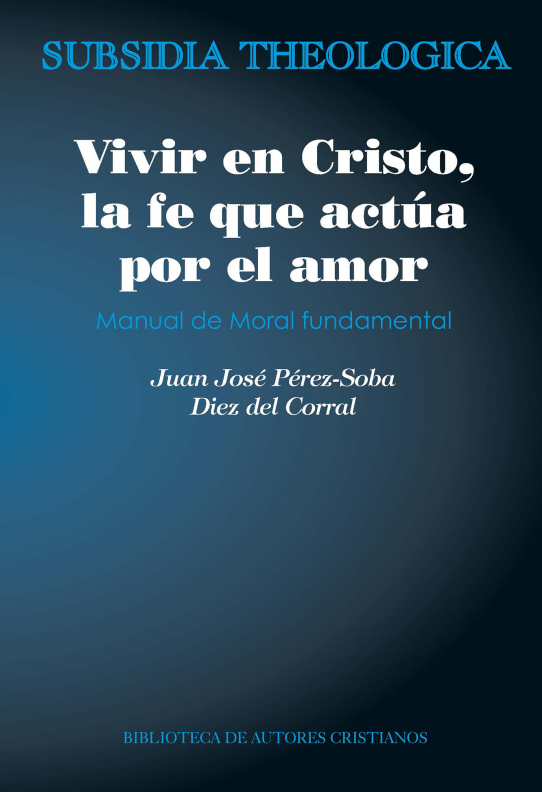 VIVIR EN CRISTO. LA FE QUE ACTUA POR AMOR1