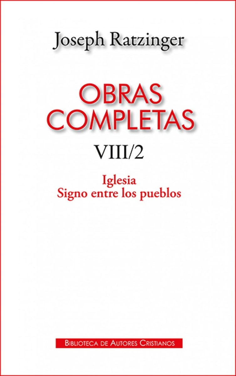 OBRAS COMPLETAS RATZINGER. VIII/21