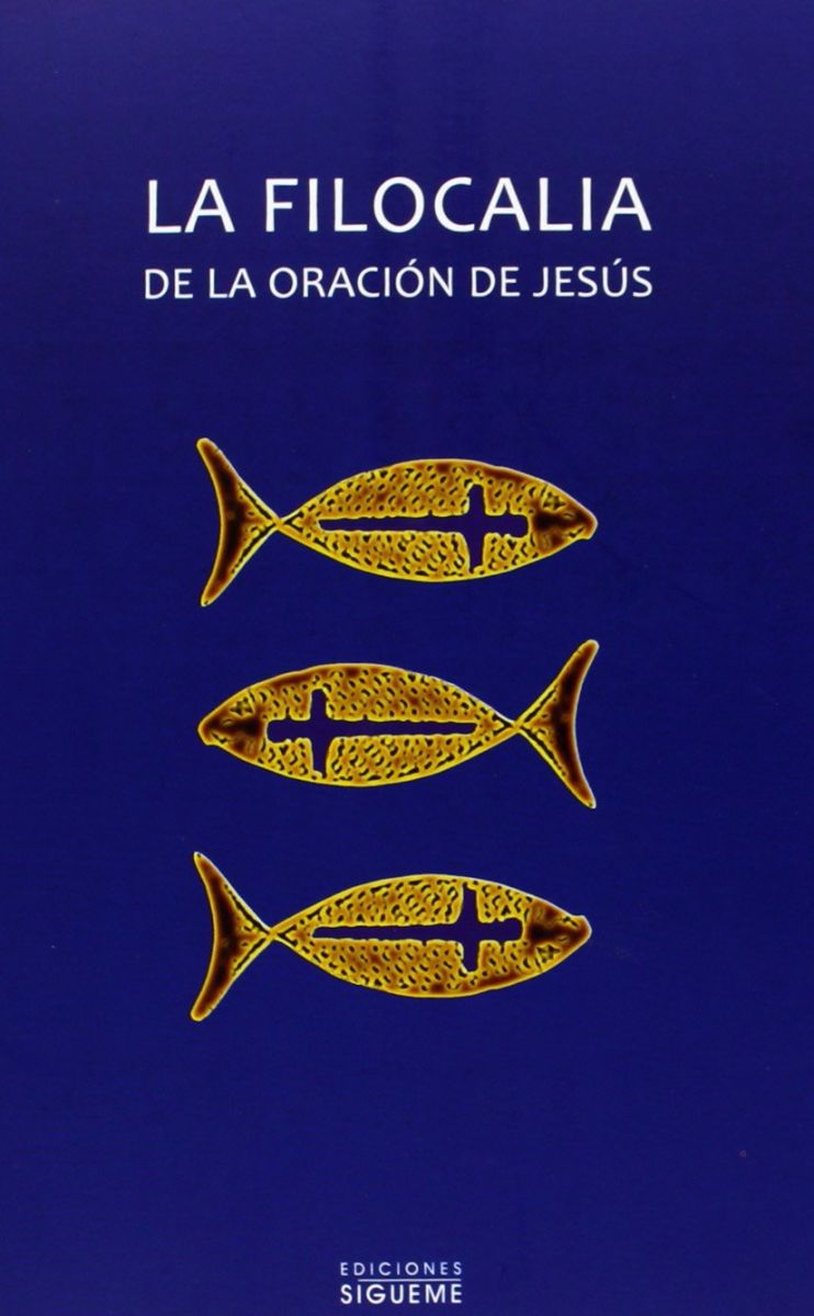 LA FILOCALIA DE LA ORACION DE JESUS1