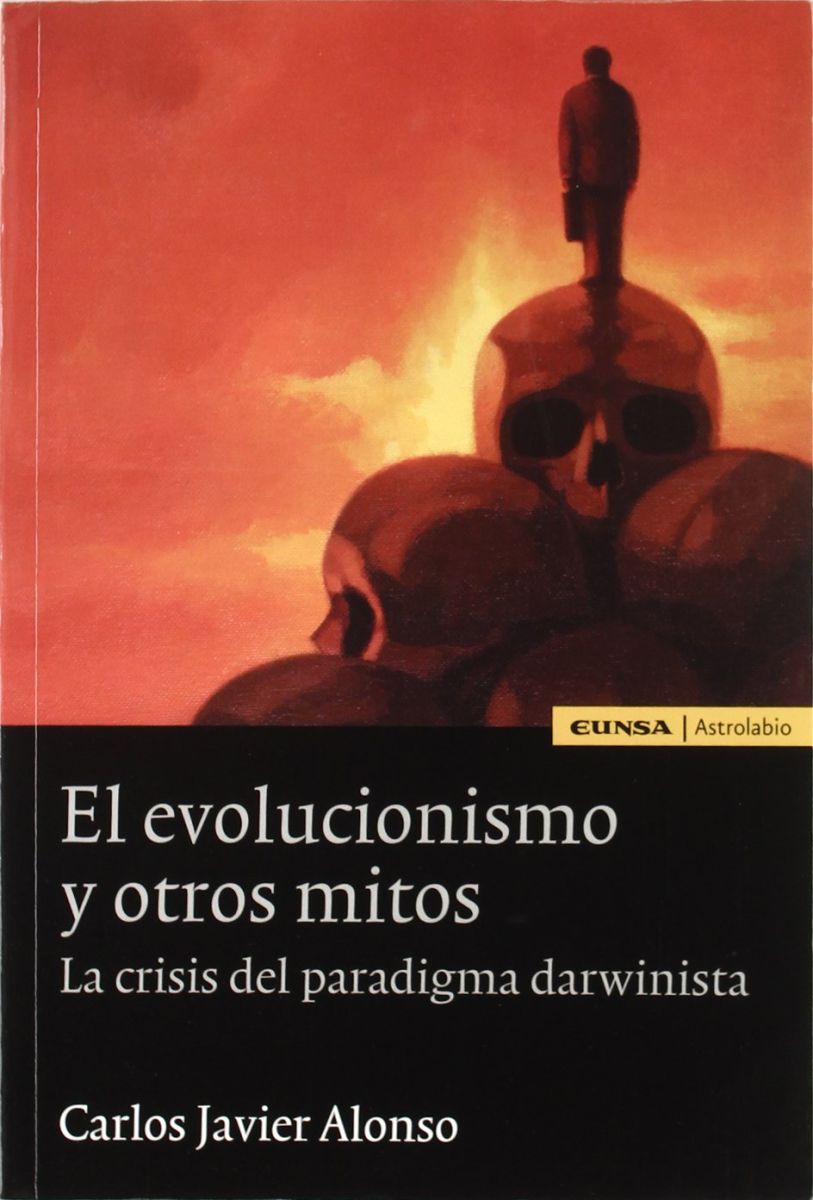 EL EVOLUCIONISMO Y OTROS MITOS 1 EL EVOLUCIONISMO Y OTROS MITOS 1