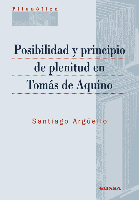 POSIBILIDAD Y PRINCIPIO DE PLENITUD EN TOMAS DE AQUINO1