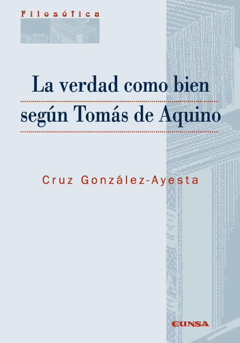 LA VERDAD COMO BIEN SEGUN TOMAS DE AQUINO1