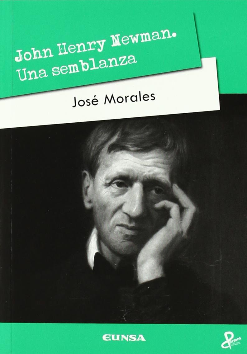 JOHN HENRY NEWMAN. UNA SEMBLANZA1