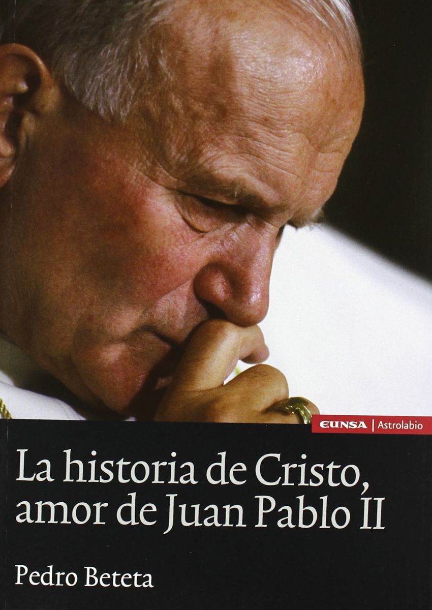 LA HISTORIA DE CRISTO, AMOR DE JUAN PABLO II1