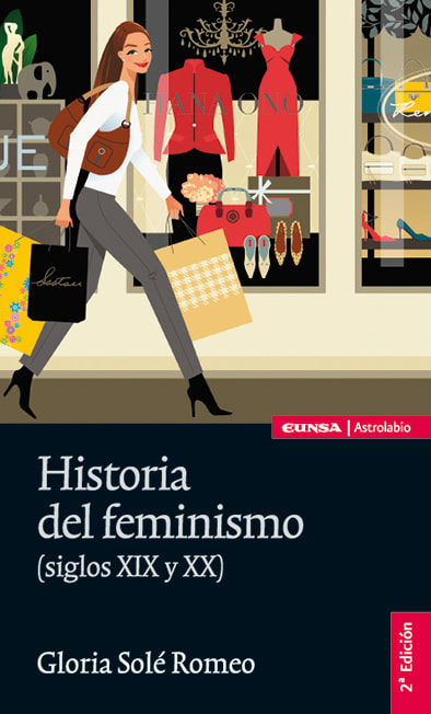 HISTORIA DEL FEMINISMO (SIGLOS XIX Y XX)1