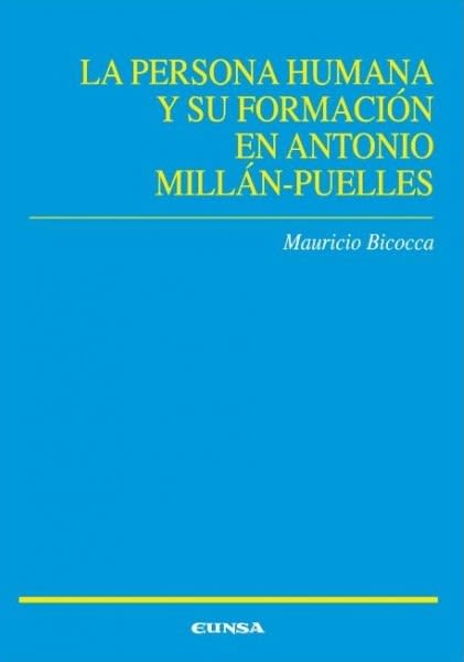 LA PERSONA HUMANA Y SU FORMACION EN ANTONO MILLAN PUELLES1