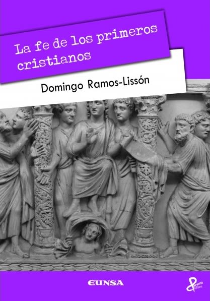 LA FE DE LOS PRIMEROS CRISTIANOS1