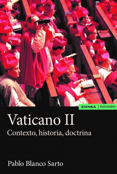 VATICANO II. CONTEXTO, HISTORIA, DOCTRINA1