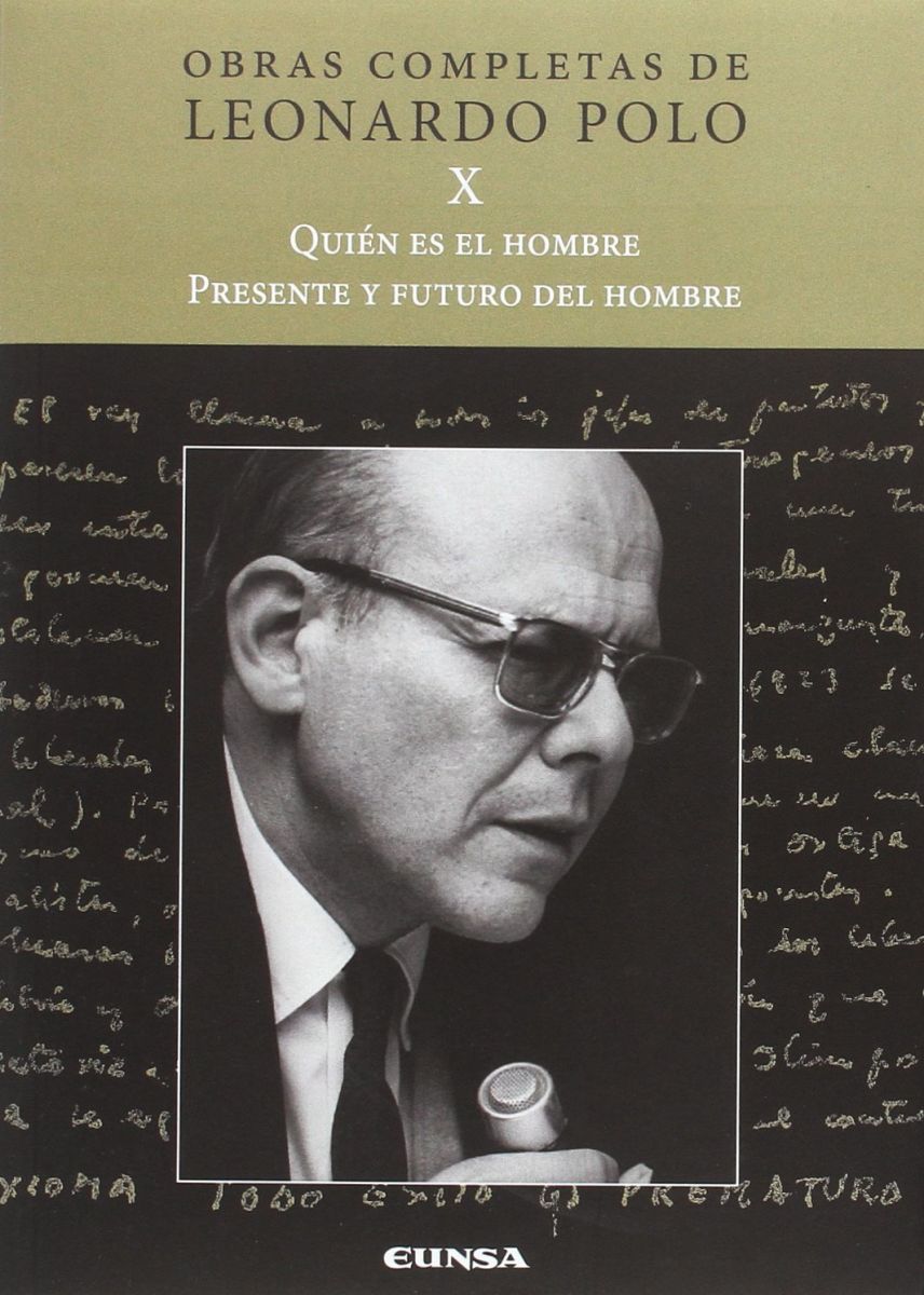 QUIEN ES EL HOMBRE. PRESENTE Y FUTURO DEL HOMBRE (L.P X)1