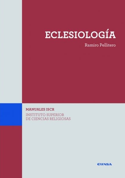 ECLESIOLOGIA. MANUALES ISCR 1 ECLESIOLOGIA. MANUALES ISCR 1