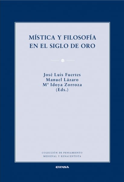 MISTICA Y FILOSOFIA EN EL SIGLO DE ORO1