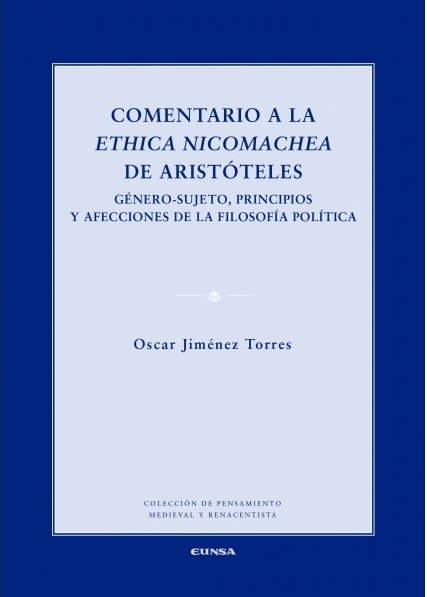 COMENTARIO A LA ETHICA NICOMACHEA DE ARISTOTELES1