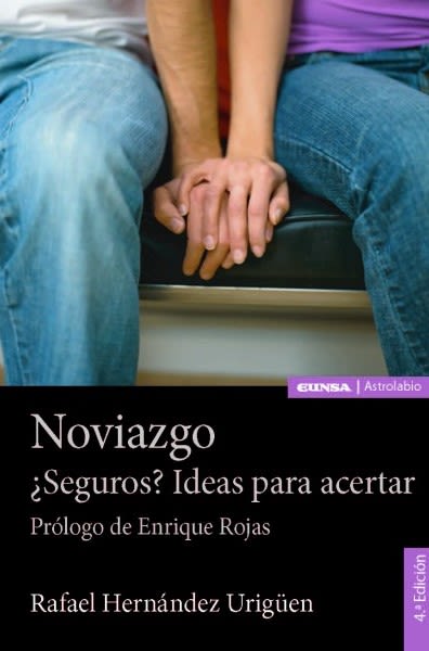 NOVIAZGO ¿SEGUROS? IDEAS PARA ACERTAR 4° edición 1 NOVIAZGO ¿SEGUROS? IDEAS PARA ACERTAR 4° edición 1