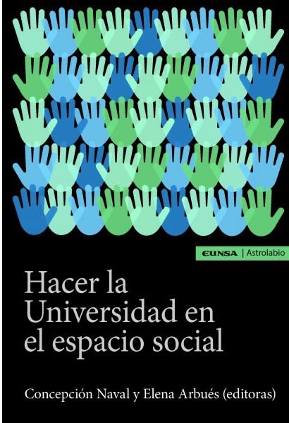 HACER LA UNIVERSIDAD EN EL ESPACIO SOCIAL1