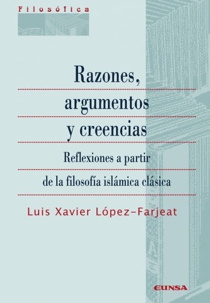 RAZONES, ARGUMENTOS Y CREENCIAS1