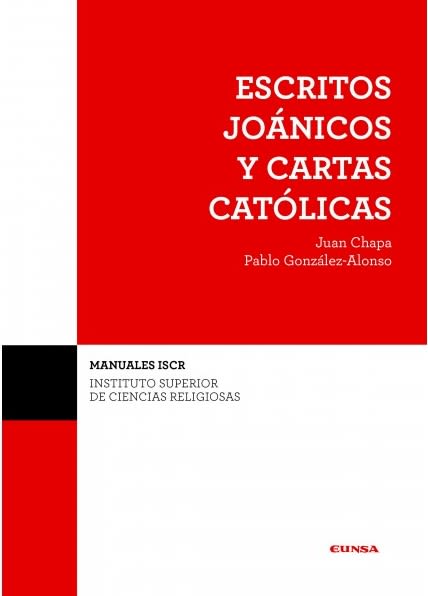 ESCRITOS JOANICOS Y CARTAS CATOLICAS (ISCR 20)1