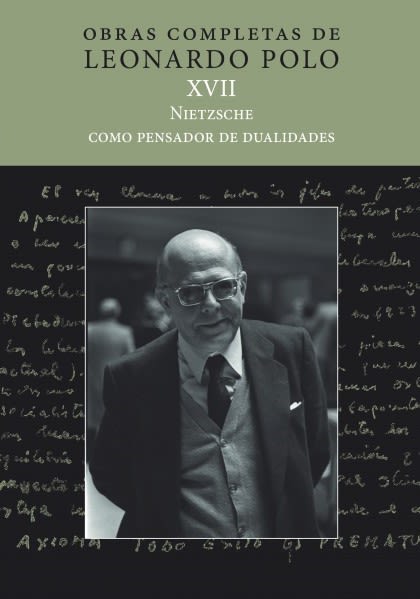 NIETZSCHE COMO PENSADOR DE DUALIDADES (L.P XVII) 1 NIETZSCHE COMO PENSADOR DE DUALIDADES (L.P XVII) 1