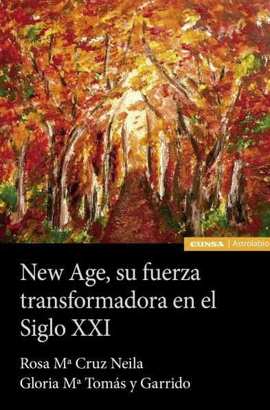 NEW AGE, SU FUERZA TRANSFORMADORA EN EL SIGLO XXI1