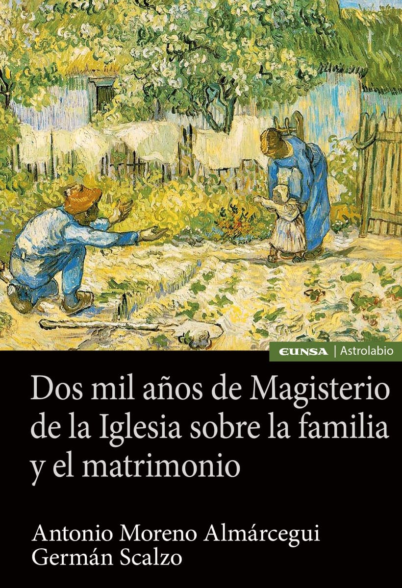 DOS MIL AÑOS DE MAGISTERIO DE LA IGLESIA SSOBRE LA FAMILIA Y EL MATRIMONIO1