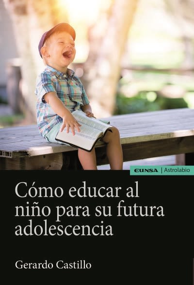 COMO EDUCAR AL NIÑO PARA SU FUTURA ADOLESCENCIA 1 COMO EDUCAR AL NIÑO PARA SU FUTURA ADOLESCENCIA 1