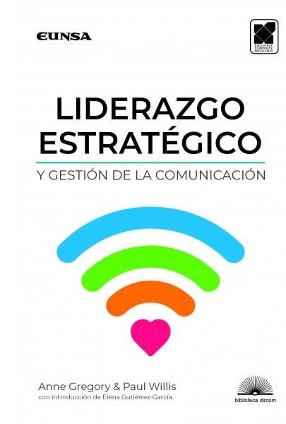 LIDERAZGO ESTRATEGICO Y GESTION DE LA COMUNICACION1
