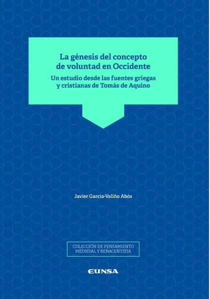 LA GENESIS DEL CONCEPTO DE VOLUNTAD EN OCCIDENTE1