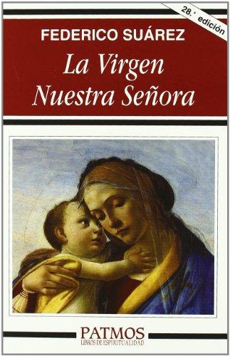 LA VIRGEN NUESTRA SEÑORA 1 LA VIRGEN NUESTRA SEÑORA 1