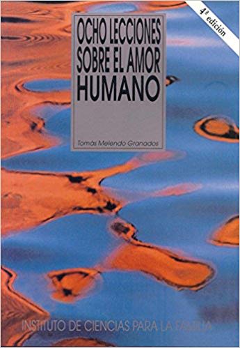 OCHO LECCIONES SOBRE EL AMOR HUMANO1