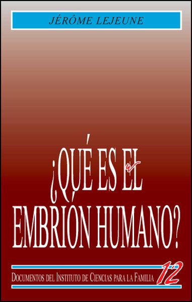 ¿QUE ES EL EMBRION HUMANO ? (2 ED)1